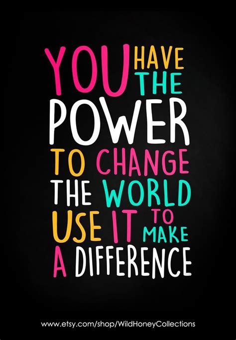 You Have The Power To Change The World Printable Wall Decor