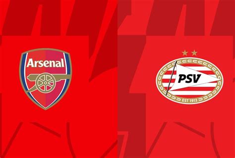 Arsenal Vs Psv Prediction Head To Head Lineup Betting Tips Where To