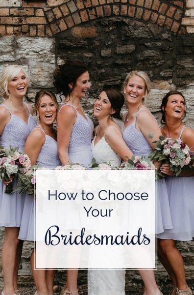 How To Choose Your Bridesmaids Bridesmaid Wedding Wedding Planning