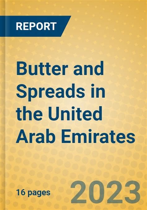 Butter And Spreads In The United Arab Emirates