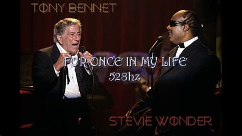 Tony Bennett Stevie Wonder For Once In My Life 528hz Stevie Wonder
