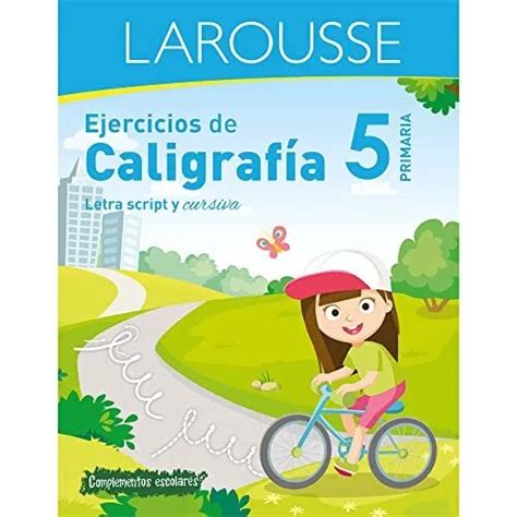 Ediciones Larousse Ejercicios De Caligraf A De Primaria Book Neuf