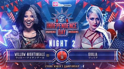 Giulia Vs Willow Nightingale Set For NJPW STRONG Independence Day