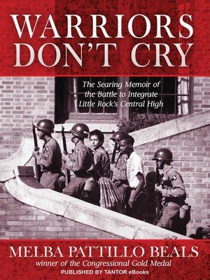 Warriors Don't Cry by Melba Pattillo · OverDrive: ebooks ...