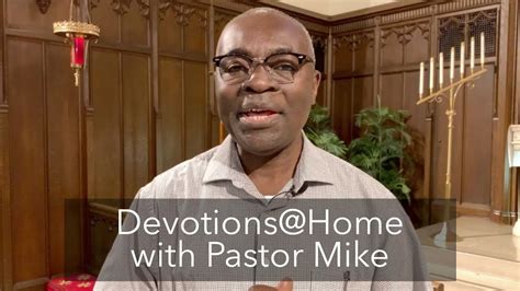 Video Devotion From Pastor Mike Youtube