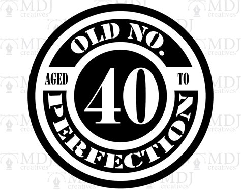 Old Number 40 Aged To Perfection Svg 40th Cut File Svg 40th Etsy