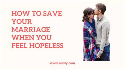 8 best tips on how to save your marriage when you feel hopeless