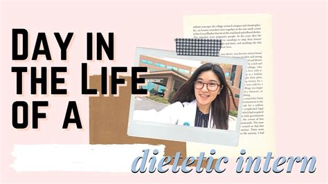 Day In The Life Of A Dietetic Intern Youtube