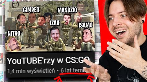 REAGUJĘ NA STARE ANIMACJE z POLSKIMI YOUTUBERAMI w CS GO YouTube