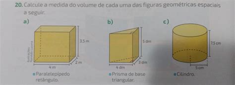 Solved 20 Calcule A Medida Do Volume De Cada Uma Das Figur Algebra