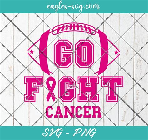 Go Fight Cancer Svg Breast Cancer Svg Cancer Awareness Svg Football
