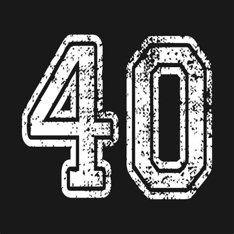 Number 40 Grungy In White 40 T Shirt Teepublic