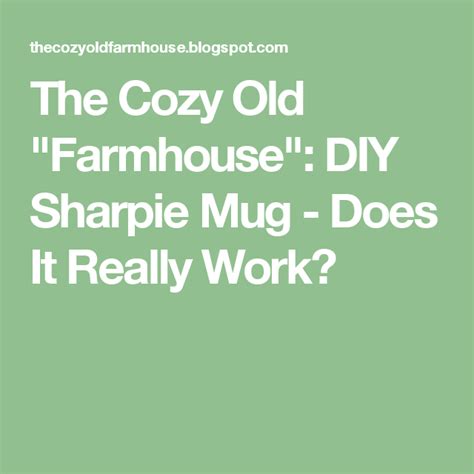 The Cozy Old Farmhouse Diy Sharpie Mug Does It Really Work Diy