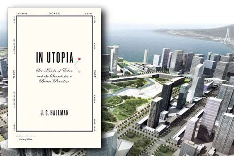 In Utopia Modern Day Adventures In Utopian Living