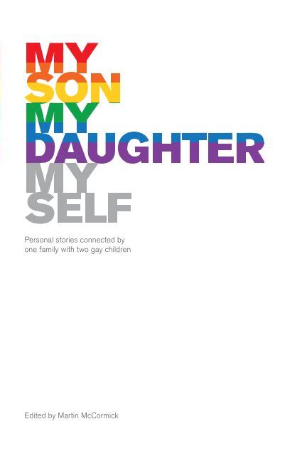 My Son My Daughter Myself By Martin Mccormick Blurb Books