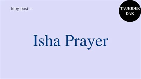 How Many Rakats In Isha How To Pray Isha