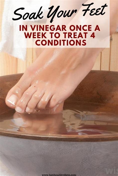 Soak Your Feet In Vinegar Once A Week To Treat 4 Conditions Coconut