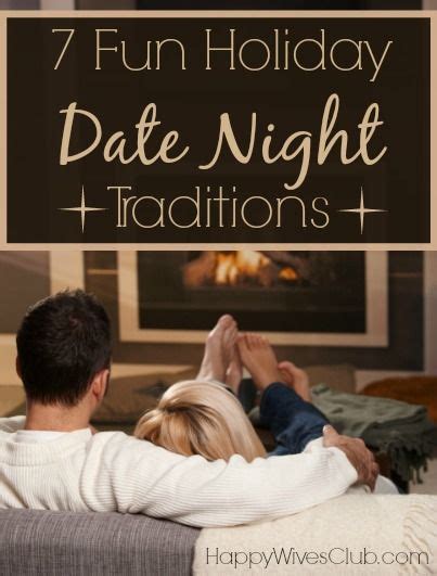 Enjoy 7 Fun Holiday Date Night Traditions With Your Spouse Including A Very Special Sweetheart