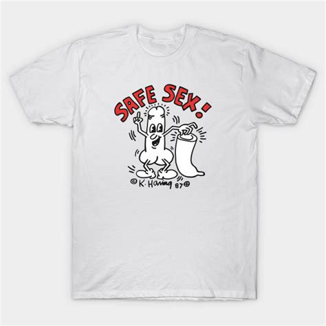 Safe Sex Keith Haring T Shirt Teepublic