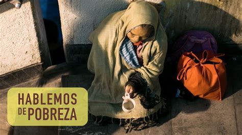 Pobreza en México aumenta por COVID habrá nuevos pobres y más vulnerabilidad El Heraldo de