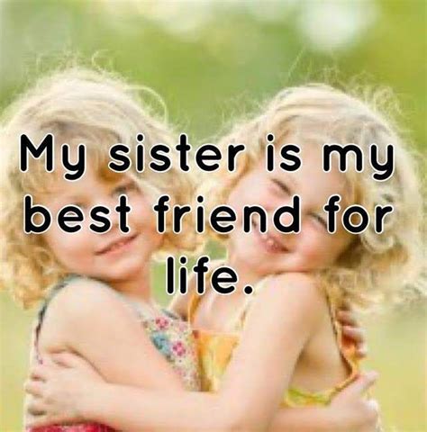 Best Friend And Best Sister Ever Miss You So Much Sis Xxxxx💔💔💔💔💔💔 Sister Love Quotes Love My