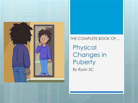 Ppt Physical Changes In Puberty Powerpoint Presentation Id The Best