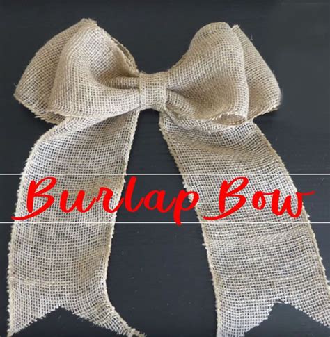 Diy Easy Burlap Bow Best Homemade Bow Tutorial With Step By Step