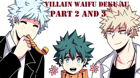 Villain Waifu Deku Au Part 2 And 3 Bnha My Hero Academia Comic Dub