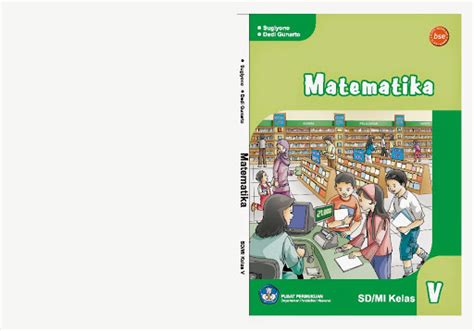 Download buku matematika kelas 5 sd k13 revisi 2018 pdf buku guru dan buku siswa admin sekolah. Matematika - Buku SD Kelas 5 SD | Media File Pendidikan