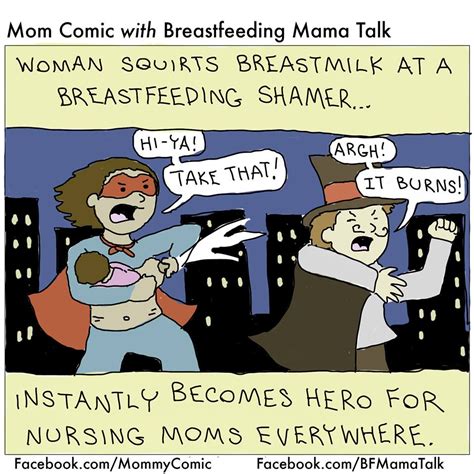 Weve All Secretly Wanted To Squirt Milk At A Breastfeeding Shamer At Least Once Well Here Is