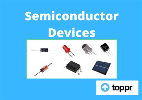 Semiconductor Devices Definition Types Application And Examples
