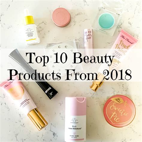 Top 10 Beauty Products From 2018 Daily Dose Of Style