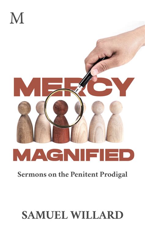Mercy Magnified Sermons On The Penitent Prodigal Ebook Monergism
