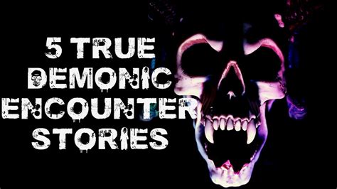 5 Disturbing True Demonic Encounter Stories To Listen To In The Dark