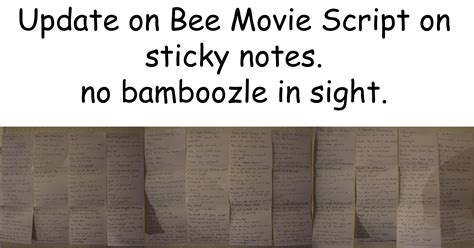Me Irl Bee Movie Script Bee Movie Movie Scripts