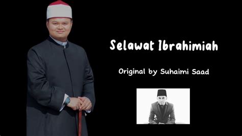 Selawat Ibrahimiyah Cover By Amirul Adli Original By Suhaimi Saad