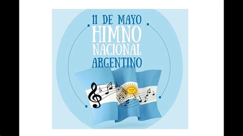 Creación Del Himno Nacional Argentino 11 De Mayo Historia Youtube