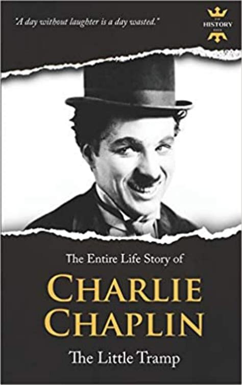 The Entire Life Story Of Charlie Chaplin Twu Campus Store