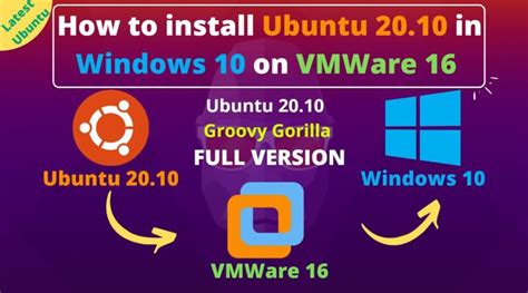 Install Ubuntu 2010 Groovy Gorilla Full Version In Windows 10 On Vmware 16
