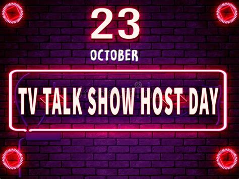 23 October Tv Talk Show Host Day Neon Text Effect On Bricks