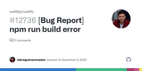 Bug Report Npm Run Build Error · Issue 12736 · Vuetifyjsvuetify