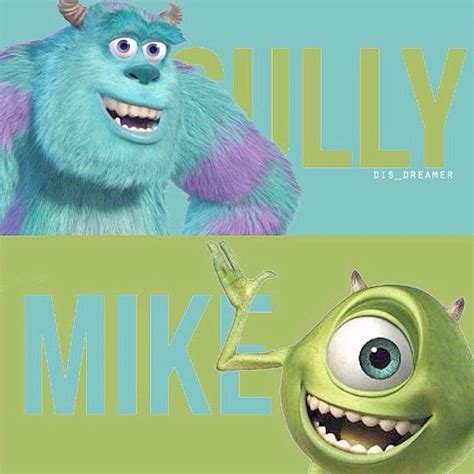 Disney Dreamer On Instagram Monsters Inc I Wouldnt Have Nothing If