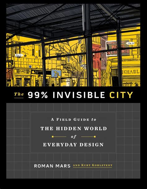 Exploring The 99 Invisible City 99 Invisible