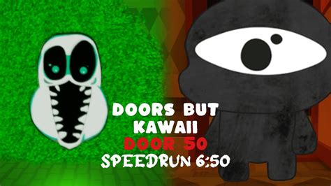 Roblox Doors But Kawaii Door 50 Speedrun 650 Solo Youtube