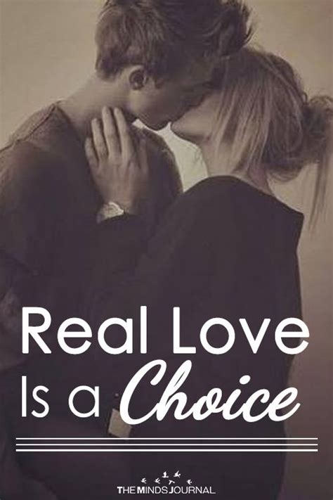 Real Love Is A Choice Reads Real Love Quotes Love Quotes Love Is