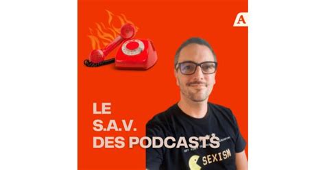 Construire Son Réseau De Podcasteurices Avec Cédric Rostein Le Sav