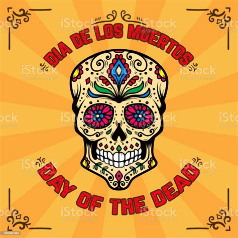 Day Of The Dead Dia De Los Muertos Banner Template With Mexican Sugar