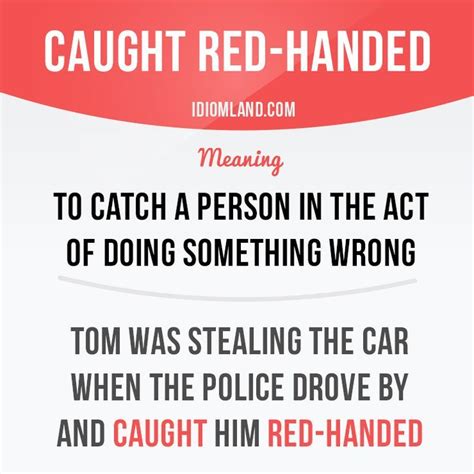 Caught Red Handed An English Idiom English Tips English Idioms