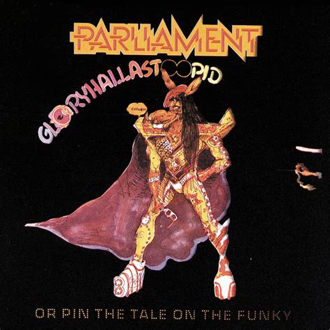 We did not find results for: Parliament - (Gloryhallastoopid) Pin the Tail on the Funky ...