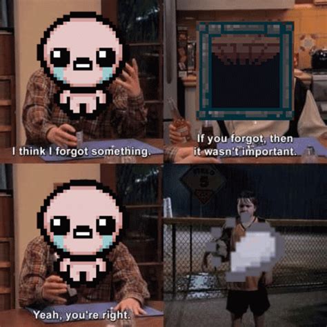 It Happened Once To All Of Us The Binding Of Isaac Know Your Meme